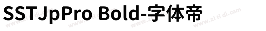 SSTJpPro Bold字体转换